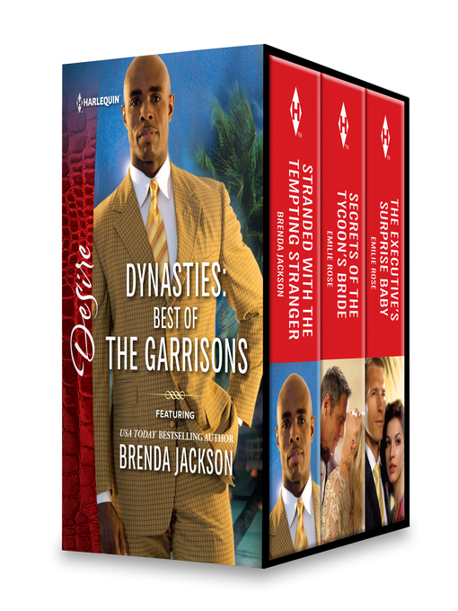 Title details for Best of the Garrisons Box Set: Stranded with the Tempting Stranger\Secrets of the Tycoon's Bride\The Executive's Surprise Baby by Brenda Jackson - Available